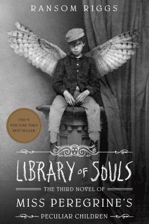 Library of Souls: The Third Novel of Miss Peregrine’s Peculiar Children cover