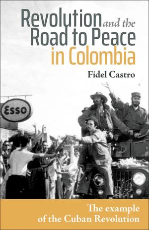 Revolution and the Road to Peace in Columbia cover